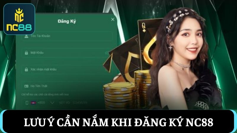 lưu ý đăng ký NC88