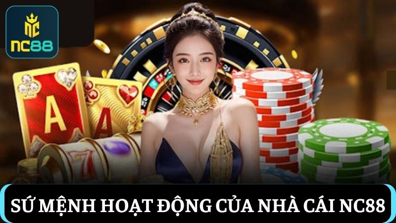 giới thiệu NC88 về sứ mệnh