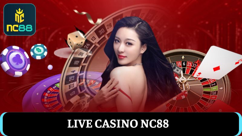 Live Casino NC88